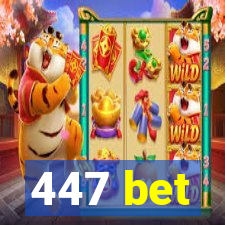 447 bet